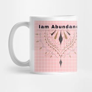 I am abundance. Mug